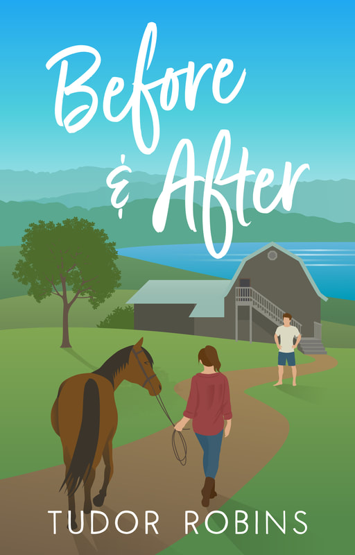 Before & After by Tudor Robins: a contemporary women's fiction and small-town romance horse book for equestrian readers
